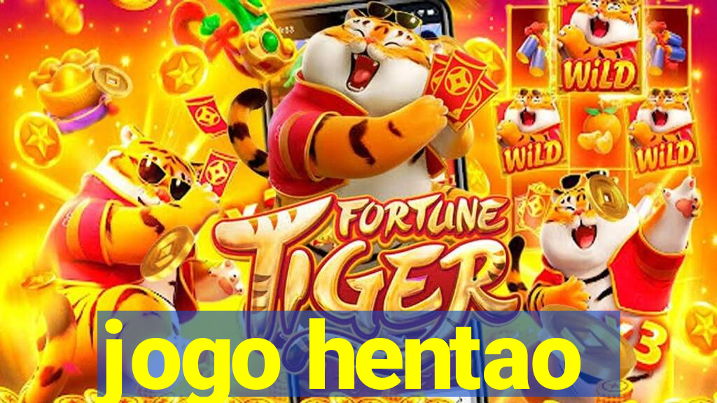 jogo hentao